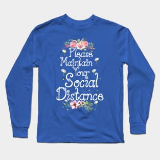 Maintain Social Distance Long Sleeve T-Shirt